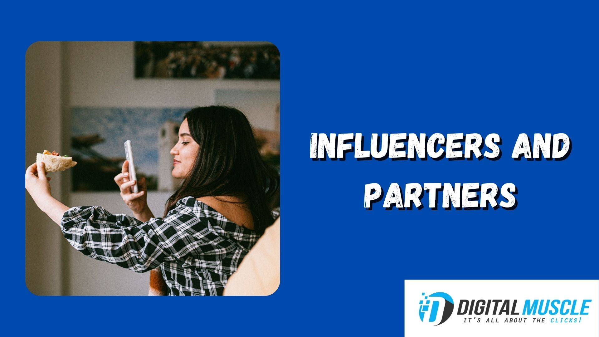 influencers and partners